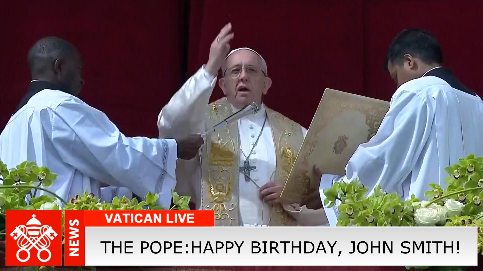 What is the original birthday congratulation for the pope to come up with What is the original birthday congratulation for the pope to come up with