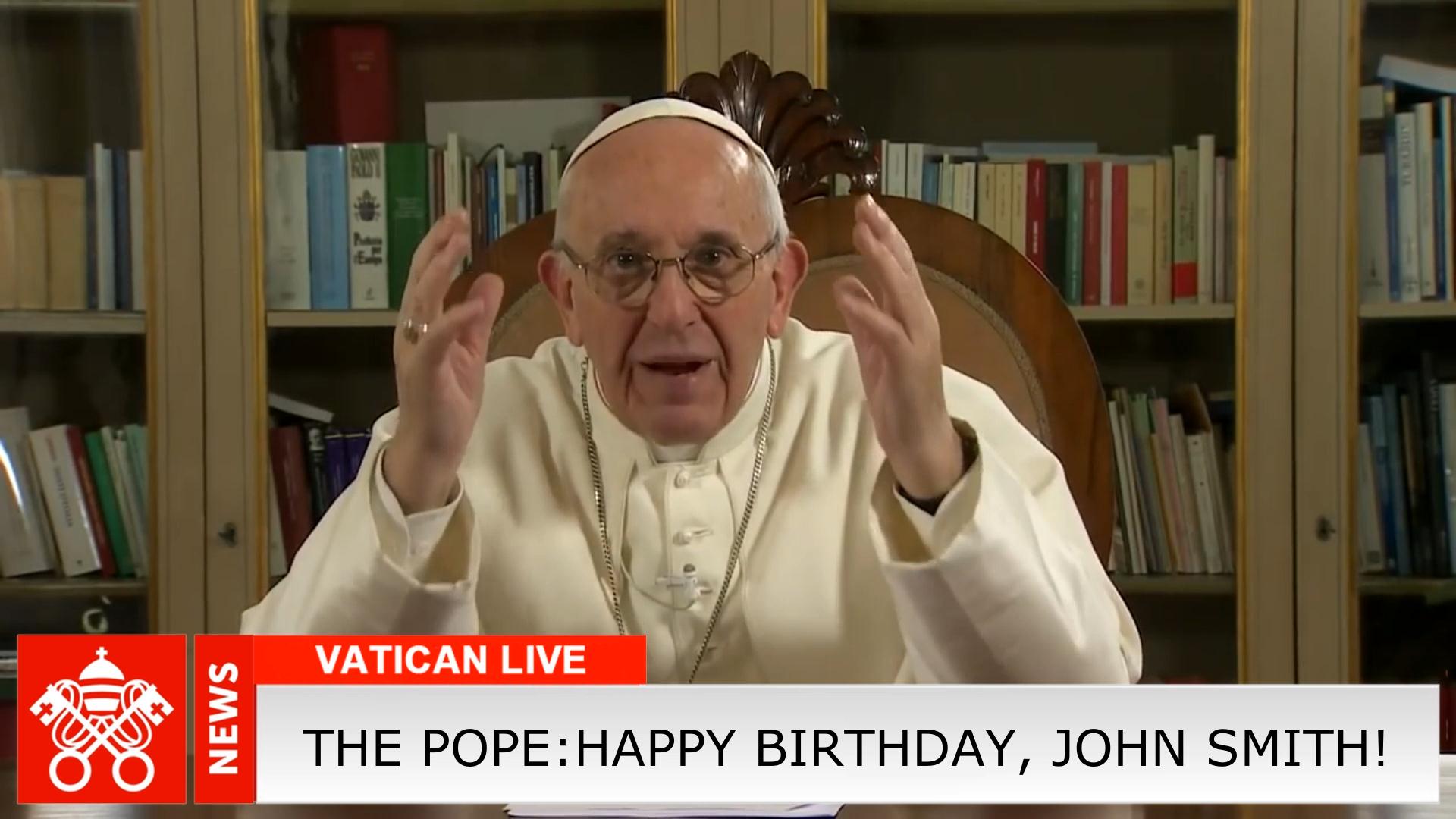 What is the original birthday congratulation for the pope to come up with What is the original birthday congratulation for the pope to come up with
